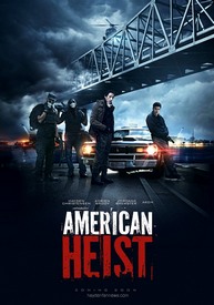 New American Heist poster. Full trailer shown at Moscow Film Market.